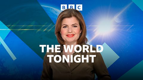 BBC Radio 4: The World Tonight
